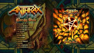 Download lagu Anthrax - Worship Music (Full Album Stream)  mp3