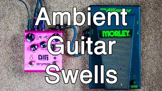 How to Play Ambient Guitar #1 - Ambient Guitar Swell Basics (Ambient Swells)