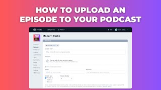 How to upload audio and create an episode for your podcast