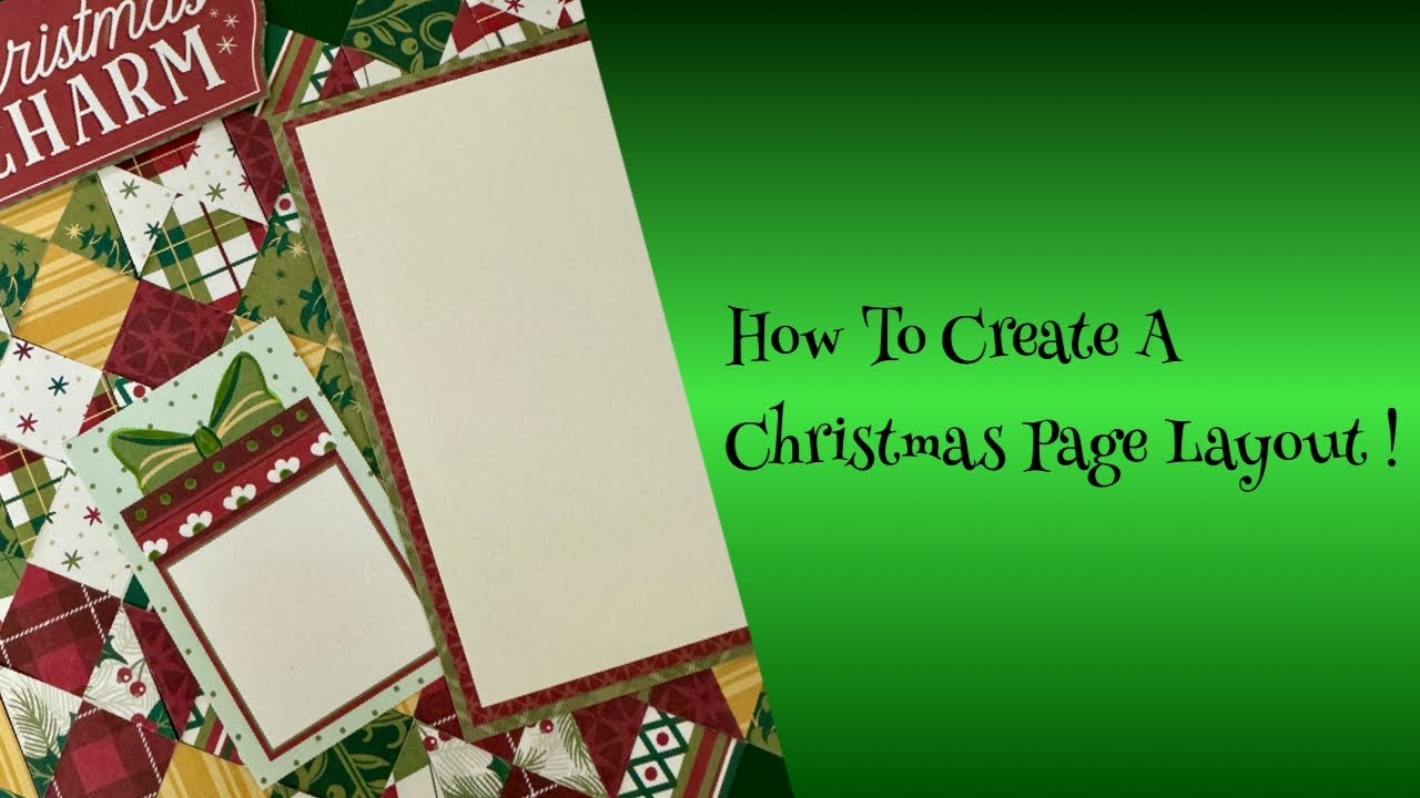 How To Create A Christmas Page Layout | Christmas Charm | Creative Memories
