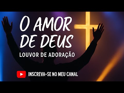 O Amor De Deus - Liverson Robert Antonio