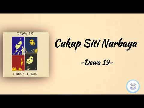 Dewa 19 - Cukup Siti Nurbaya | Lirik Lagu