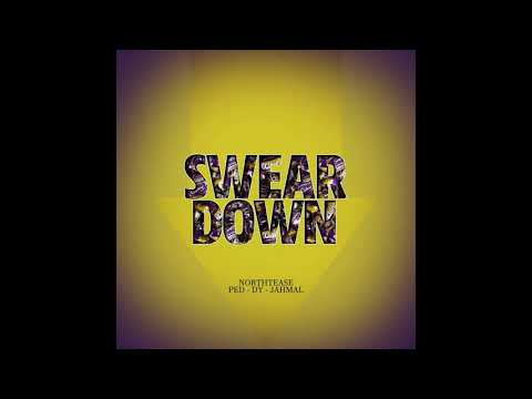 NorthTease - Swear Down