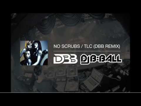 No Scrubs / TLC (DBB Remix)