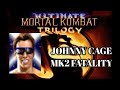 Ultimate Mortal Kombat Trilogy Johnny Cage MK2 Fatality