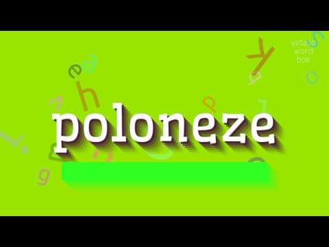 How to say "poloneze"! (High Quality Voices)