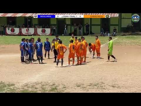GRAN FINAL !! PRIMER TIEMPO PACOJ CHIJOCON SAN MARTIN JILOTEPEQUE AGUILA REAL VS JUVENIL PACOJ 
