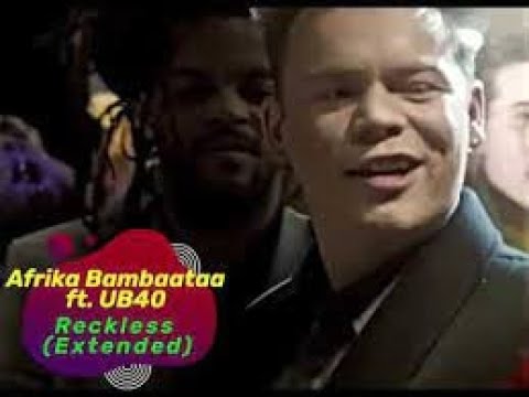Afrika Bambaataa feat. UB40 - Reckless (Special Re - Xtended Mix)