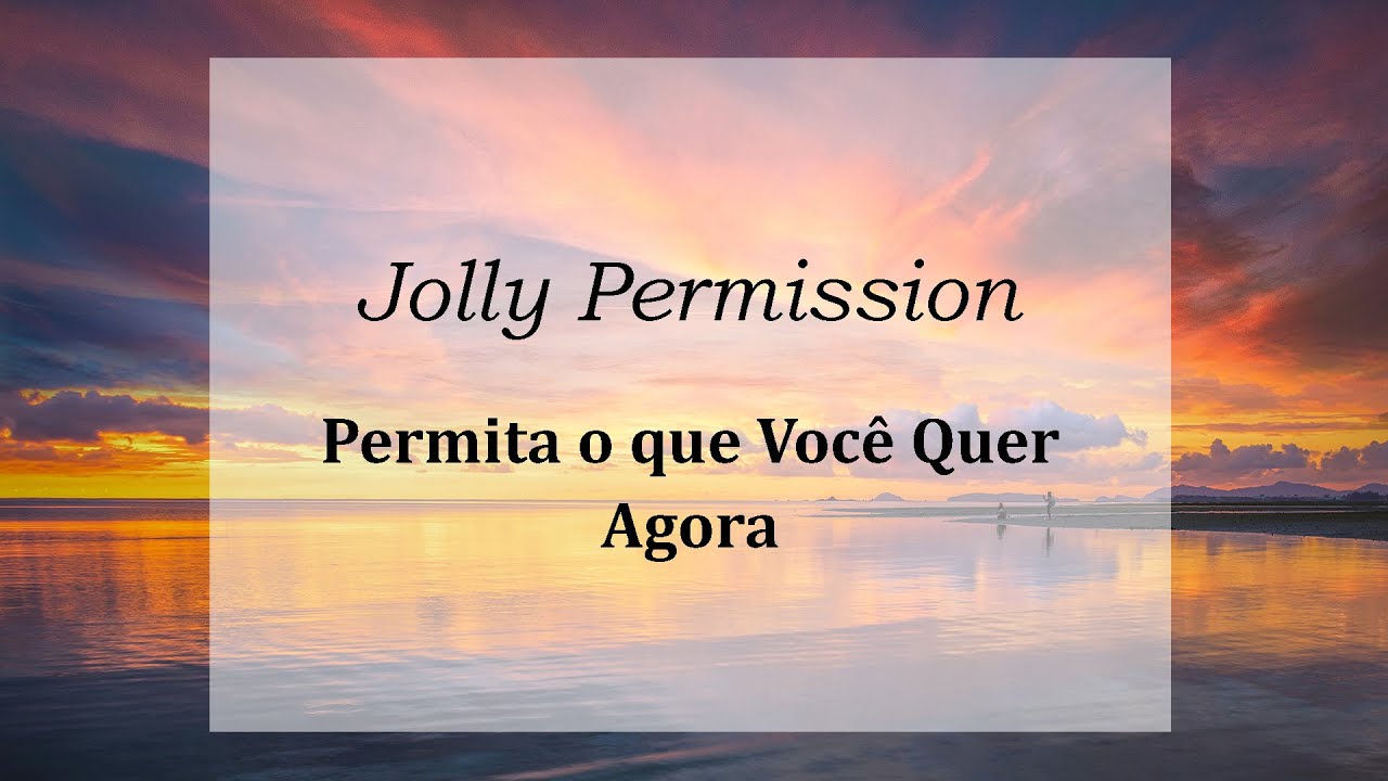Permita o que Você Quer, Agora (Abraham Hicks em português)