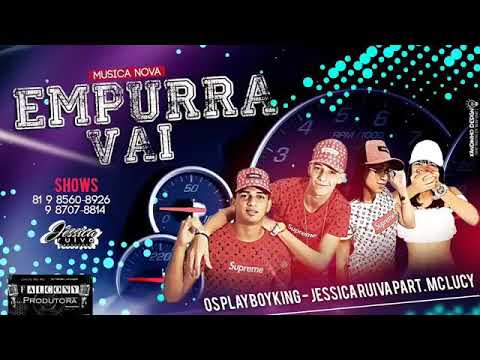 OS PLAY BOY KING JESSICA RUIVA MC LUCY empurra vai