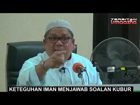 Ustaz Shamsuri Ahmad-Keteguhan iman menjawab soalan kubur