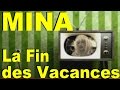 Mina - La fin des vacances