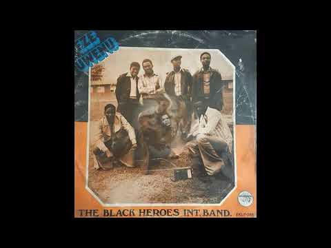 The Black Heroes International Band - Ndidi Bu Ogwu Uwa ©1978