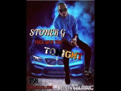 STONER G - FUCK WITH YOU TONIGHT  (CRAZE RIDDIM)DANCEHALL 2020 prod by kiid swain