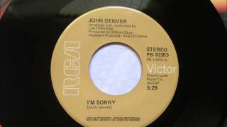 I&#39;m Sorry , John Denver , 1975 Vinyl 45RPM