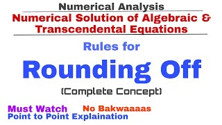 1. Rounding Off | Complete Concept | Numerical Methods | Numerical Analysis