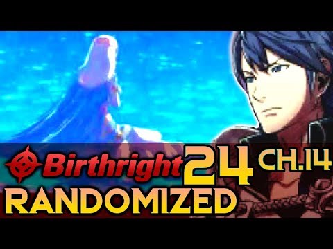 Chrom Be Dying. Fire Emblem Fates: Birthright RANDOMIZED. Pt.24 #BirthrightRandomized