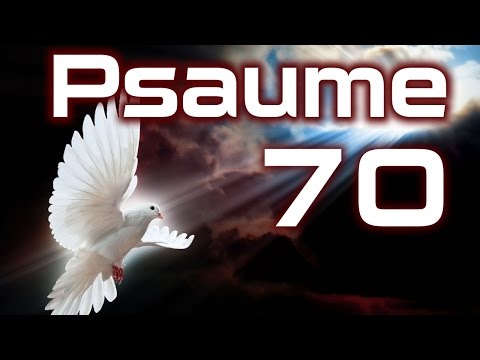 Psaume 70 - Psaumes Chapitre 70 HD.