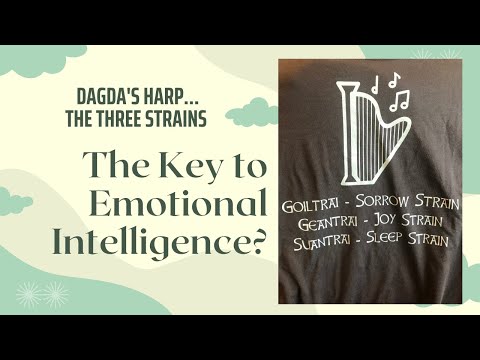 The Three Strains of Dagda's Harp - Key to Emotional Intelligence | Jon O'Sullivan | Irish Paganism