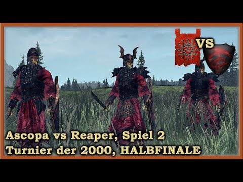 Reaper vs Ascopa #2 - HALBFINALE - Liga der 2000 - Total War: Warhammer 2 deutsch