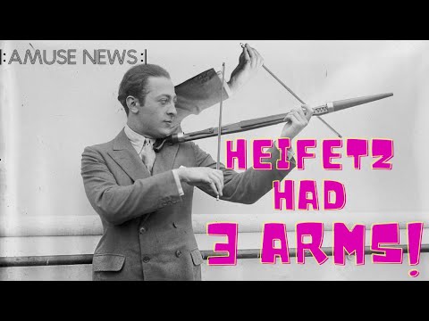 Heifetz had 3 arms!