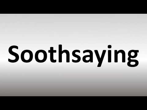 How to Pronounce Soothsaying