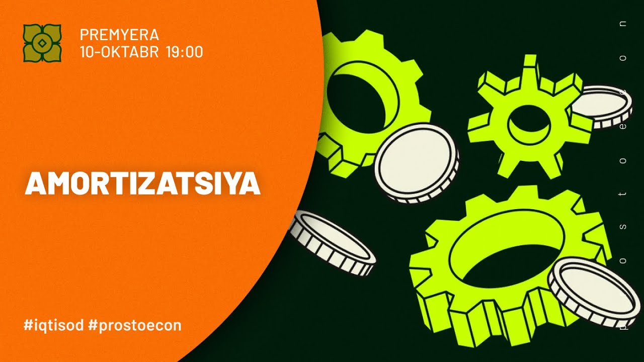 AMORTIZATSIYA 3 DAQIQADA  |  @prostoecon x @Xurmomedia