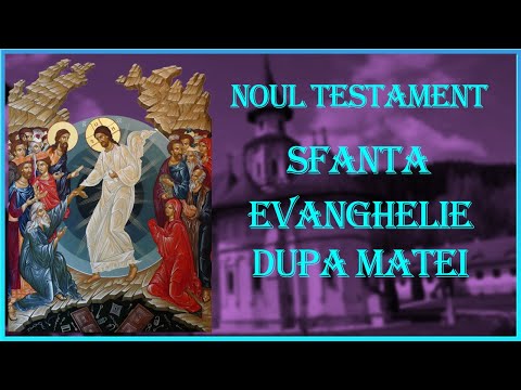 1. Sfanta Evanghelie dupa Matei, Noul Testament Crestin Ortodox