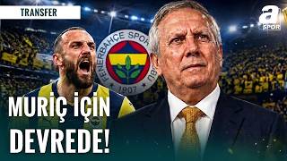 Aziz Yıldırım Seçim Kozunu Oynadı: Muriqi Dönüyor!