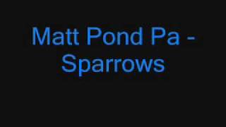 Matt Pond Pa - Sparrows