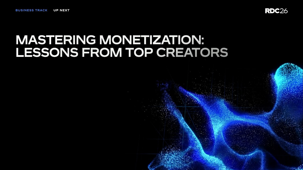 Vídeo: 🎬 Mastering Monetization: Lessons from Top Creators | RDC 2026