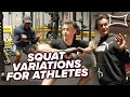 Top Squat Variations for Athletes (Ft. David Weck)