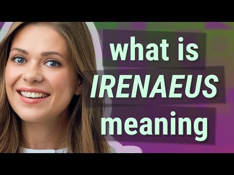 Irenaeus | meaning of Irenaeus