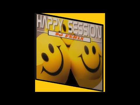 HAPPY SESSION DJ FENIX