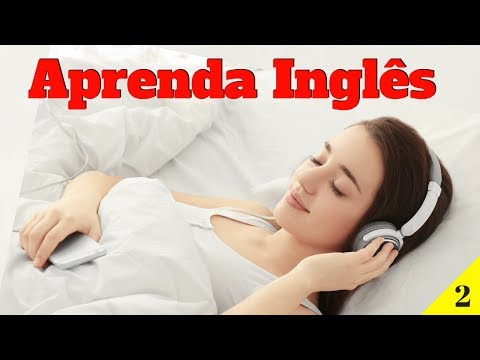 Aprenda Inglês Dormindo 😀 Frases Básicas Em Inglês  😀 Portugués Inglês (8 Horas)