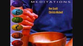 Tibetan Chakra Meditations - Ben Scott &amp; Christa Michell ~ full album