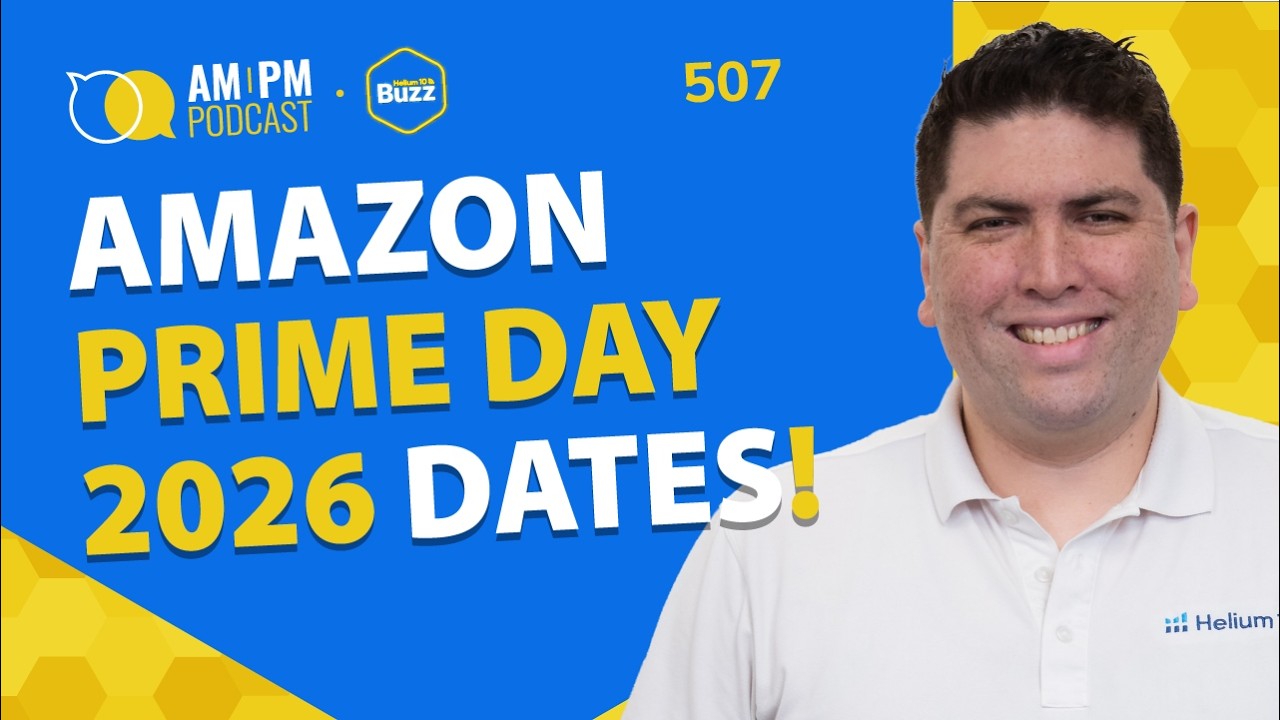 #507 - Amazon Prime Day 2026 Dates Announced + Big Prime Day Deal Fee Changes | Weekly Buzz 3/25/26