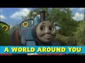 Thomas Friends A World Around You Sing Along Music Video