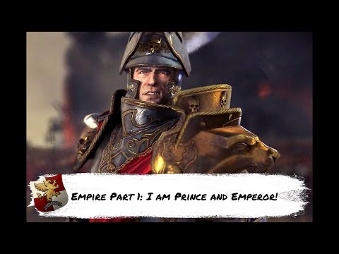 I AM PRINCE and EMPEROR! Colonel Plays - Warhammer 3 Immortal Empires - Karl Franz Part 1