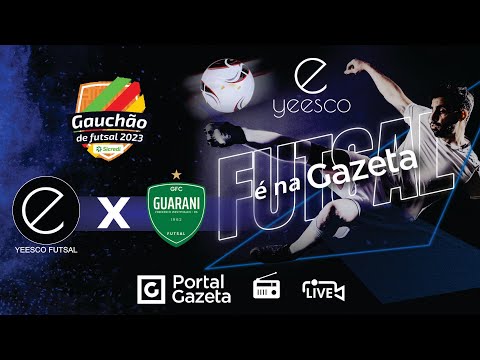 Gauchão Série A - 2023 - Yeesco Futsal X Guarani Futsal