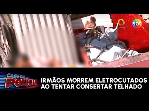 Brothers die from electrocution while trying to repair roof.