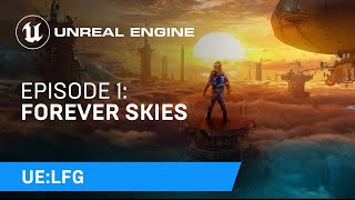 Forever Skies | UE:LFG