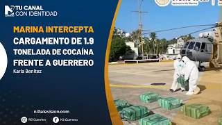 Marina intercepta cargamento de 1.9 tonelada de cocaína frente a Guerrero