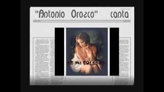 ANTONIO OROZCO - &quot;Es mi soledad&quot;.