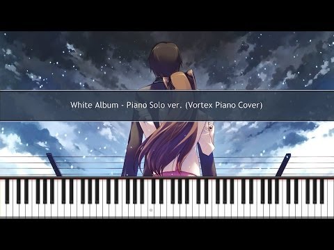 White Album 2 - White Album Piano solo ver. TUTORIAL