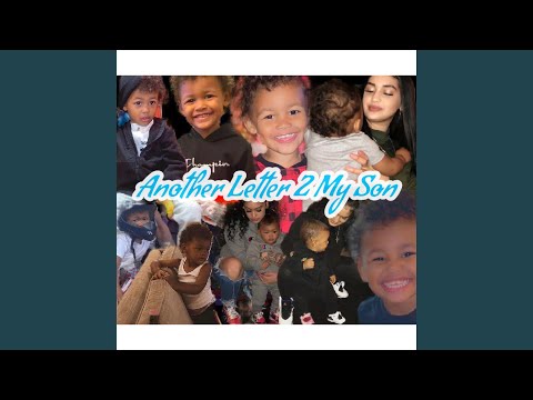 Another Letter 2 My Son