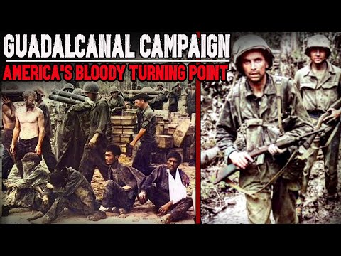The Guadalcanal Campaign: Rare Footage from America’s Forgotten Hell in the Pacific