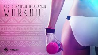 Soca 2017 Kes ft Nailah Blackman - Workout (2017 Trinidad Soca)