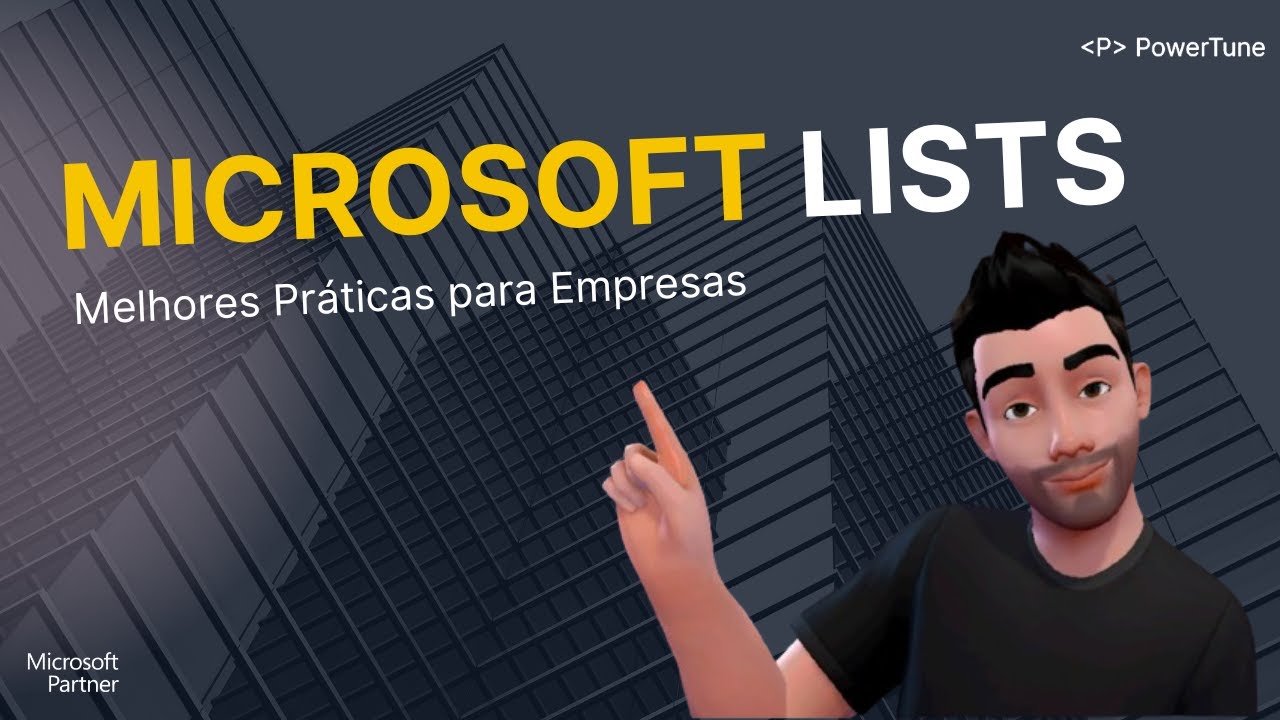 Microsoft Lists - Melhores Práticas para Empresas | POWERTUNE