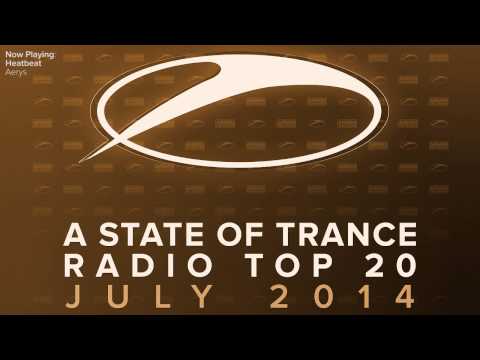 A State Of Trance Radio Top 20 - July 2014 [OUT NOW!]
